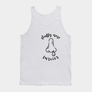 Stuffy Nose Survivor Tank Top